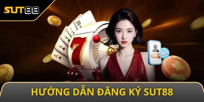 huong dan dang ky sut88